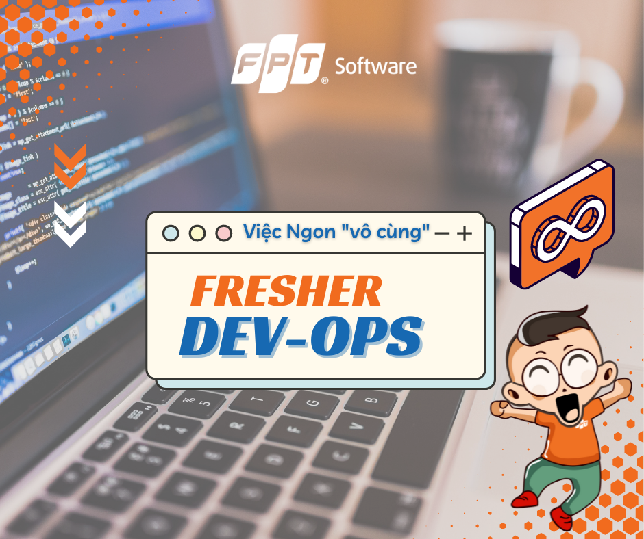 [FPT Software – HN] TUYỂN GẤP 20 Fresher DevOps / Cloud