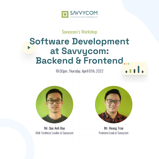 DIỄN GIẢ WORKSHOP SOFTWARE DEVELOPMENT AT SAVVYCOM: BACKEND & FRONTEND – FRESHER CAMPAIGN 3